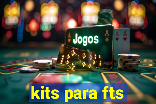 kits para fts