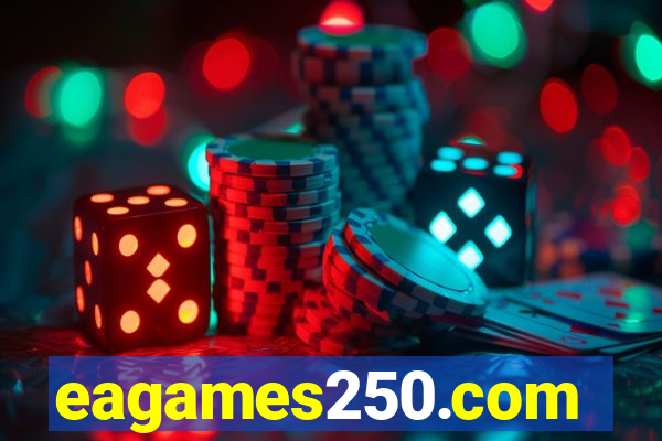 eagames250.com