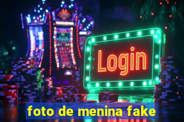 foto de menina fake