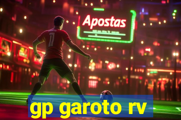 gp garoto rv