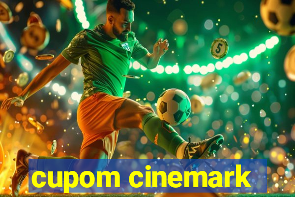 cupom cinemark