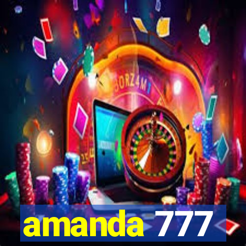 amanda 777