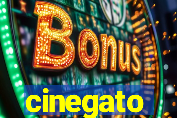 cinegato