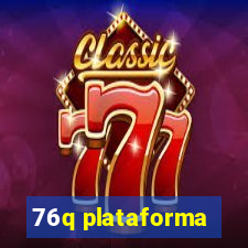 76q plataforma