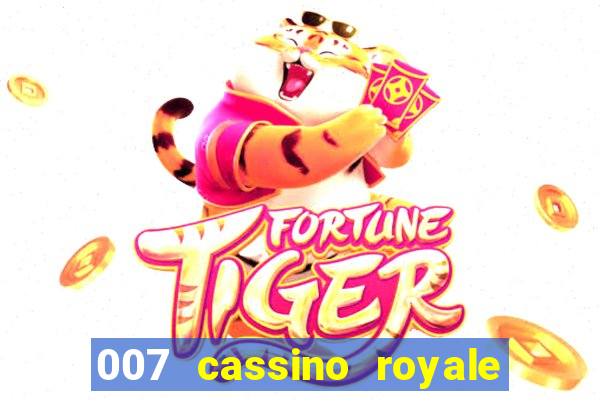 007 cassino royale dublado download