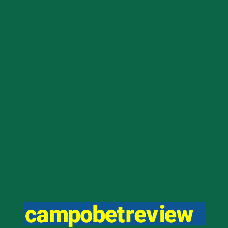 campobetreview