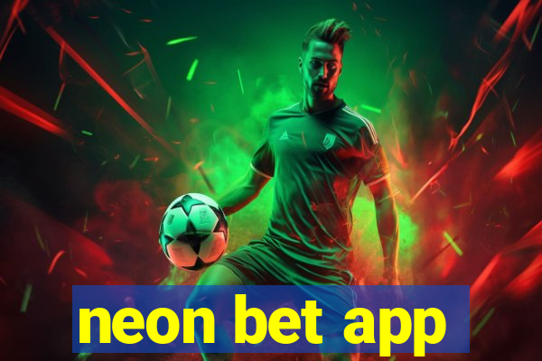 neon bet app