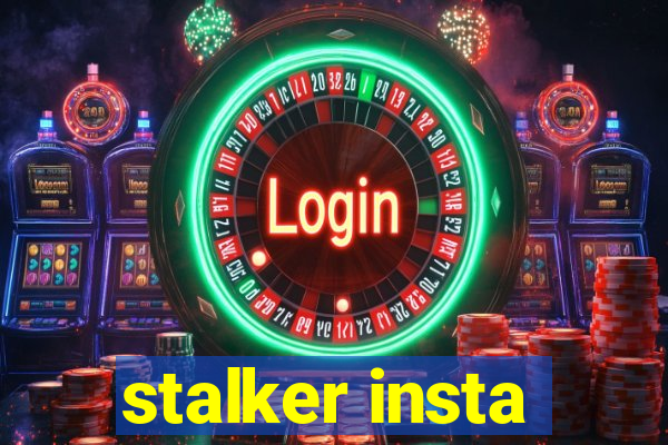 stalker insta