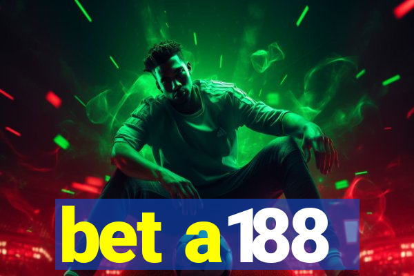 bet a188