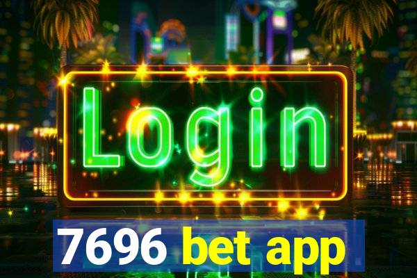 7696 bet app