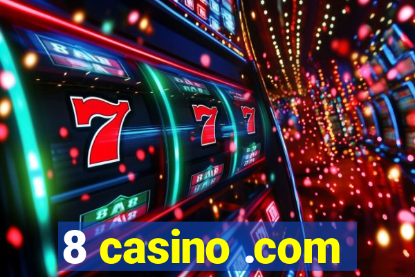 8 casino .com