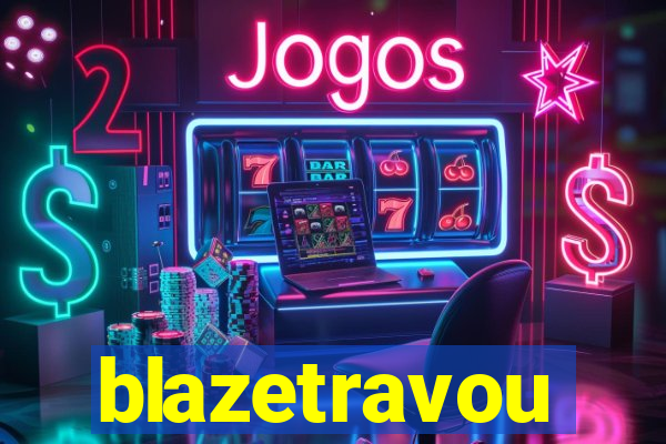 blazetravou