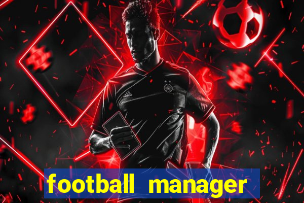 football manager 2024 crack