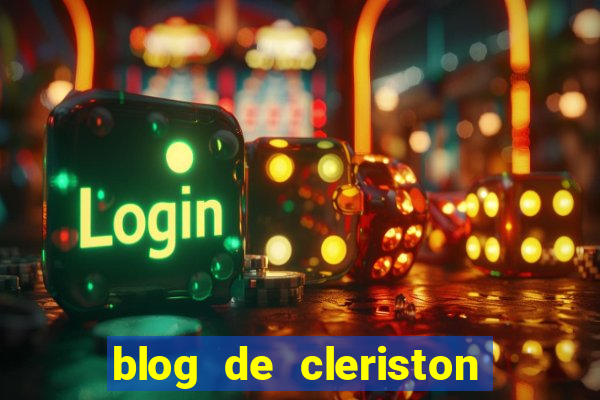 blog de cleriston silva serrinha bahia