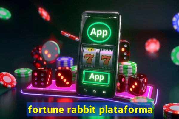 fortune rabbit plataforma