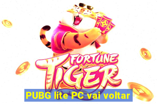 PUBG lite PC vai voltar