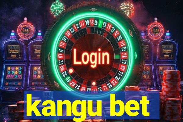 kangu bet