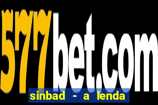 sinbad - a lenda dos sete mares online dublado