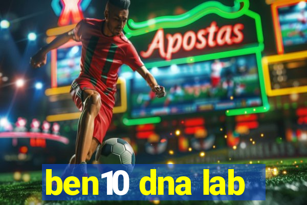 ben10 dna lab