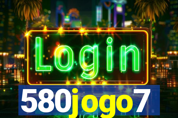 580jogo7