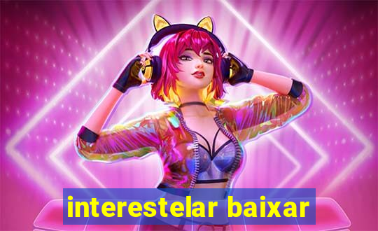 interestelar baixar