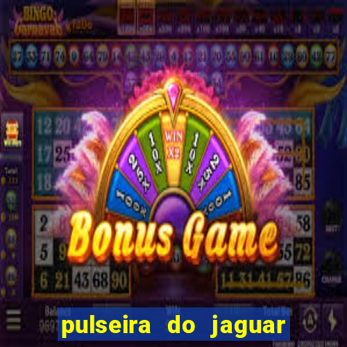 pulseira do jaguar vale do amanhecer