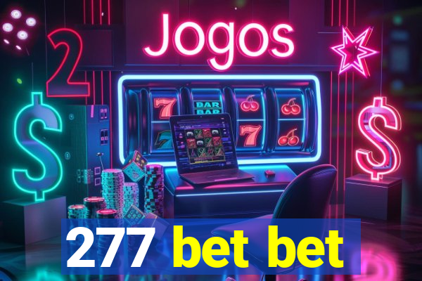 277 bet bet