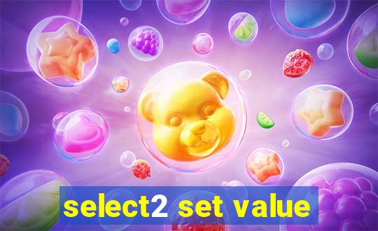 select2 set value