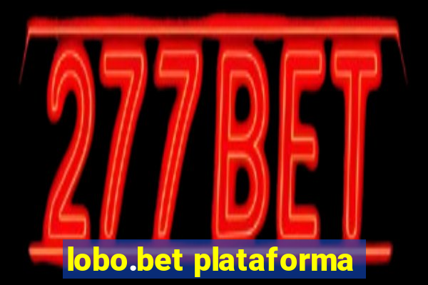 lobo.bet plataforma