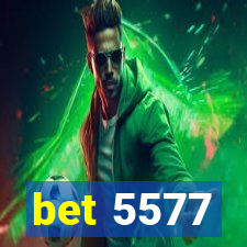 bet 5577