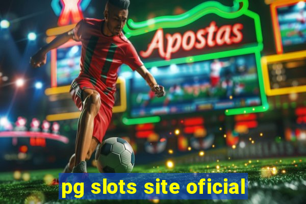 pg slots site oficial