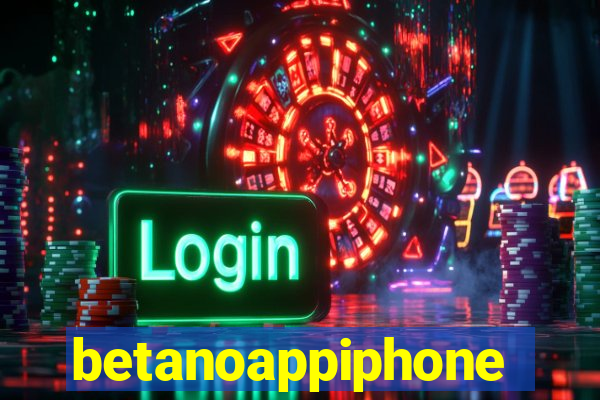 betanoappiphone