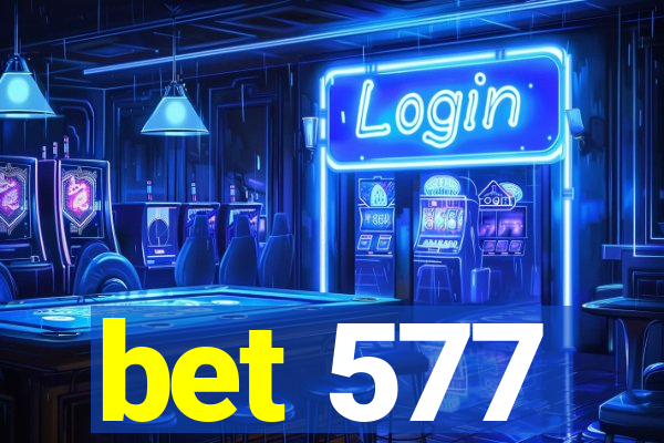 bet 577