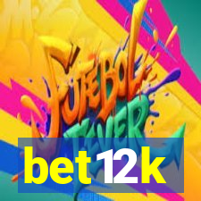 bet12k