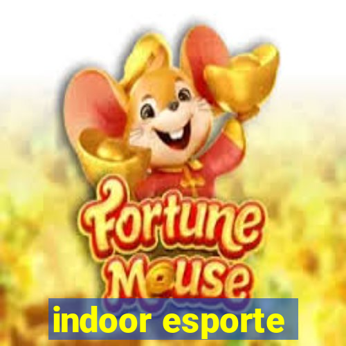 indoor esporte