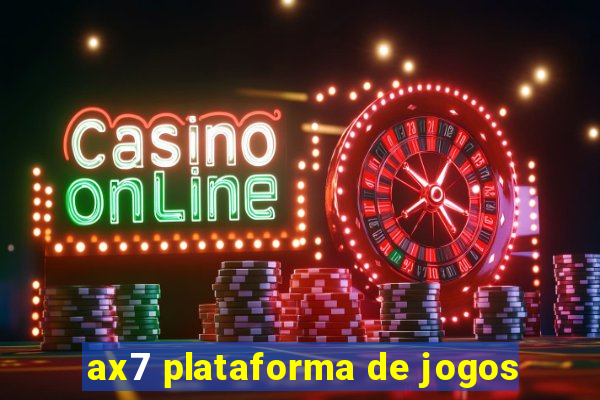 ax7 plataforma de jogos