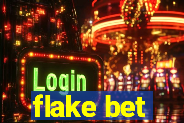 flake bet