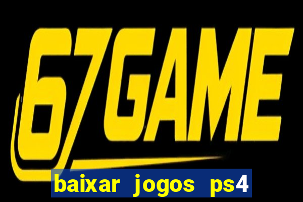 baixar jogos ps4 pkg pt-br