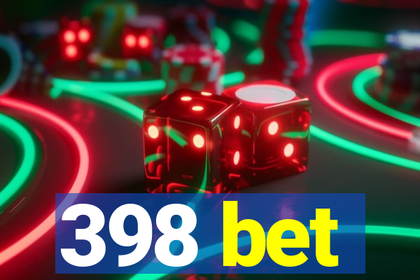 398 bet