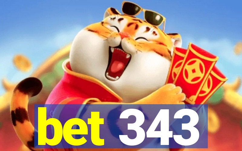 bet 343