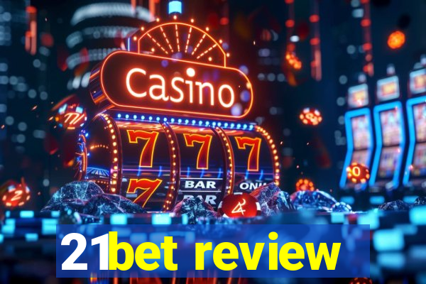 21bet review