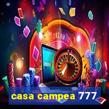 casa campea 777