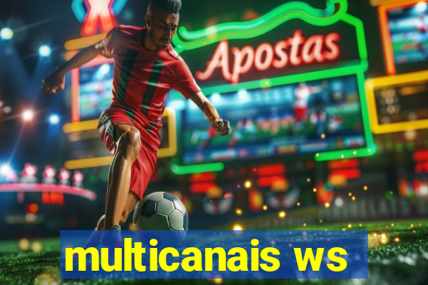 multicanais ws