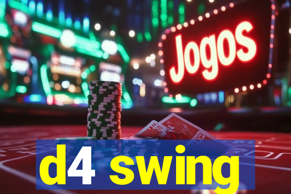 d4 swing