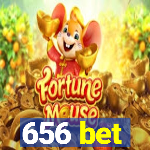 656 bet