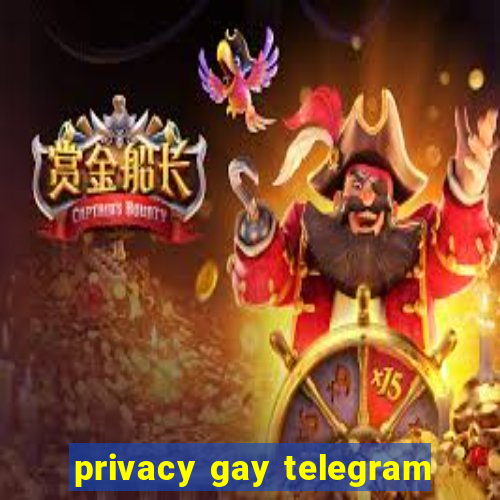 privacy gay telegram