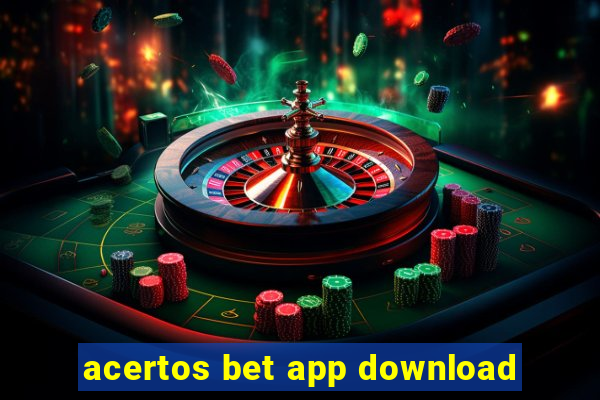 acertos bet app download