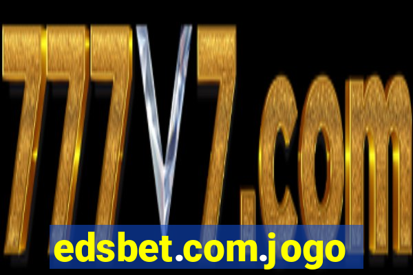 edsbet.com.jogos.app