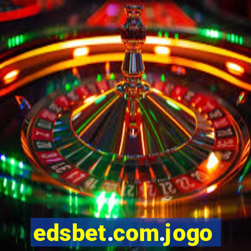 edsbet.com.jogos.app