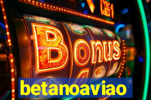 betanoaviao